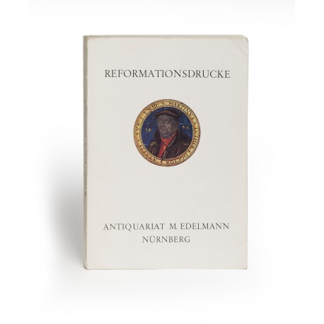 [Stock catalogues, numbered series: 75] Reformationsdrucke. Von den Anfängen Luthers bis zum Ende des 16. Jahrhunderts (Quellenliteratur zur protestantischen Theologie- und Kirchengeschichte des 16. bis zum frühen 19. Jahrhundert. Bibliothek Sperl ergänzt aus anderem Besitz. Teil I)