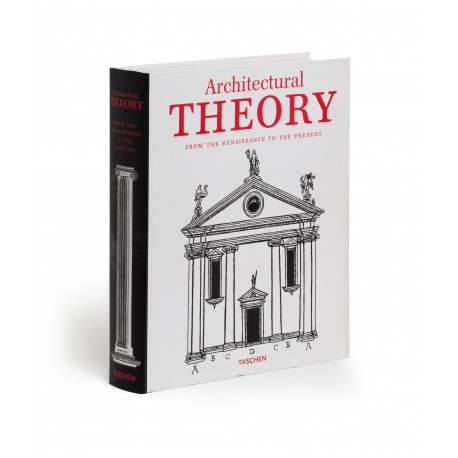 Architectural theory from the Renaissance to the present : 89 essays on 117 treatises