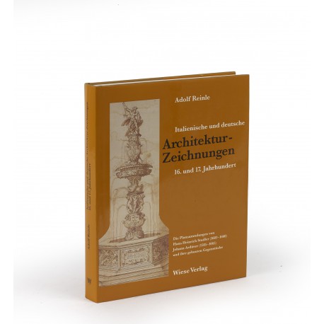 Italienische und deutsche Architekturzeichnungen 16. und 17. Jahrhundert : die Plansammlungen von Hans Heinrich Stadler (1603-1660), Johann Ardüser (1585-1685) und ihre gebauten Gegenstücke