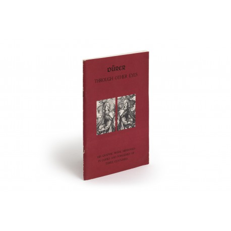 Dürer through other eyes : his graphic work mirrored in copies and forgeries of three centuries (catalogue of an exhibition held at Sterling and Francine Clark Art Institute, Williamstown, MA, 14 March-15 June 1975)