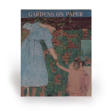 Gardens on paper : prints and drawings, 1200-1900 (catalogue of an exhibition held at the National Gallery of Art, 1 April-22 July 1990)