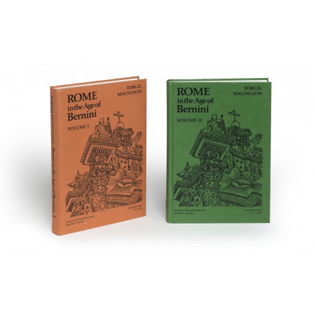 Rome in the age of Bernini. Volume 1: From the election of Sixtus V to the death of Urban VIII § Volume 2: From the election of Innocent X to the death of Innocent XI (Kungl. Vitterhets historie och antikvitets akademiens handlingar, 34; 36)