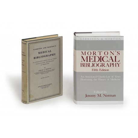 Morton's medical bibliography : An annotated checklist of texts illustrating the history of medicine (Garrison and Morton) : Fifth edition § Garrison and Morton’s medical bibliography : An annotated checklist of texts illustrating the history of medicine : Second edition