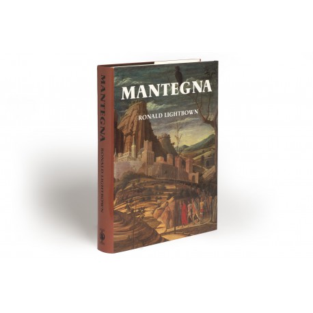 Mantegna: with a complete catalogue of the paintings, drawings, and prints