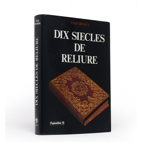 Dix siècles de reliure