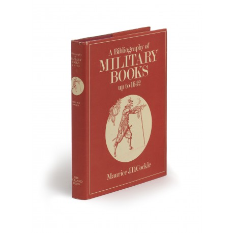 A Bibliography of military books up to 1642 : with an introduction by Sir Charles Oman