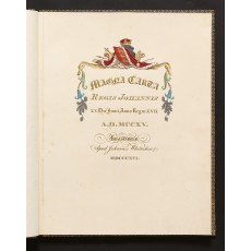 John Whittaker's edition of the Magna Carta, printed in gold in 1816 to commemorate the 600th anniversary of the signing, "one of the most ambitious publishing ventures of the nineteenth century" (John Maggs)