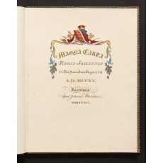 John Whittaker's edition of the Magna Carta, printed in gold in 1816 to commemorate the 600th anniversary of the signing, "one of the most ambitious publishing ventures of the nineteenth century" (John Maggs)